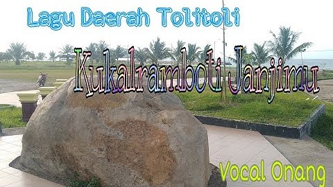 Lagu Daerah Tolitoli || Kukalramboti Janjimu, (saya ingat jamjimu) Vocal Onang