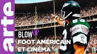 Foot américain et cinéma  Blow Up  ARTE