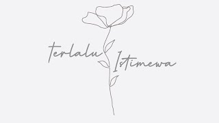 Download lagu Terlalu istimewa - Adibah Noor (Manzen Cover)