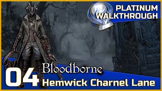 Bloodborne Full Platinum Walkthrough - 04 - Hemwick Charnel Lane
