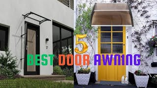 Best Door Awning in 2024 | Top 5 Best Door Awning Reviews