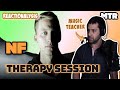 NF - Therapy Session (Reactionalysis) - Music Teacher Takes the NF Journey
