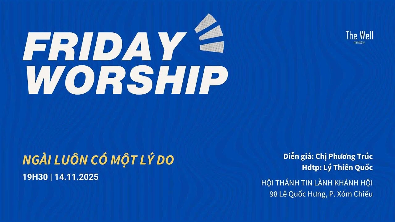 THE WELL - FRIDAY WORSHIP - 14/11/2025