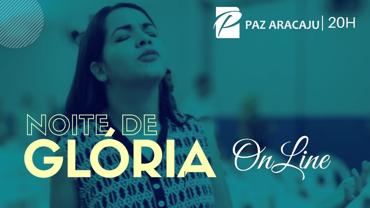 Noite de Glória OnLine 05/06/2020 20H YouTube