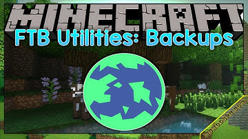 FTB Backups Mod 1.16.5/1.15.2/1.12.2 Free Download and Install for Minecraft PC