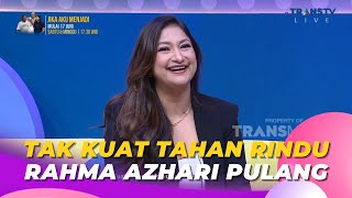 Tak Kuat Tahan Rindu, RAHMA AZHARI Pulang Kampung | BROWNIS (16/6/23) P1