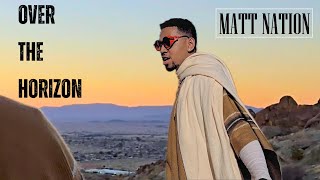 Matt Nation - Over The Horizon (Official Video)