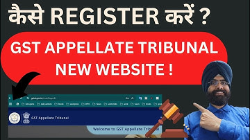 HOW TO REGISTER ON GST APPELLATE TRIBUNAL WEBSITE ! NEW GST UPDATES
