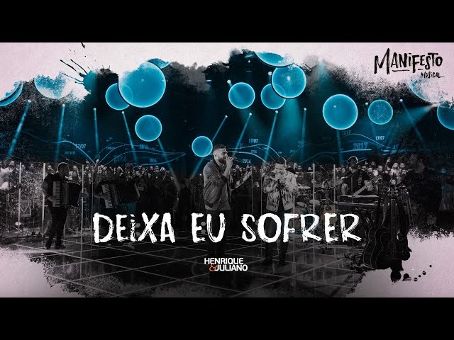 HENRIQUE & JULIANO - DEIXA EU SOFRER