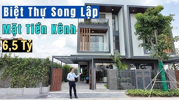 Biệt thự song lập view kênh thiết kế hiện đại tại dự án LA Home Long An | Văn Quỳnh BĐS