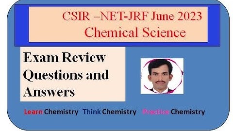 CSIR-NET-June 2023 II Chemical Science II Memory Based Questions II Answer Key