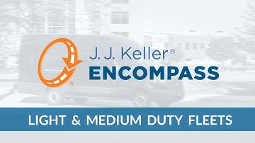 Light & Medium Duty Fleet Management with J. J. Keller® Encompass