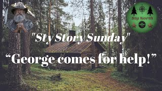 “George comes for help!” Sty Story Sunday Episode 134