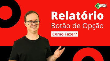 Como Criar Relatório Interativo com Botão de Opção no Excel