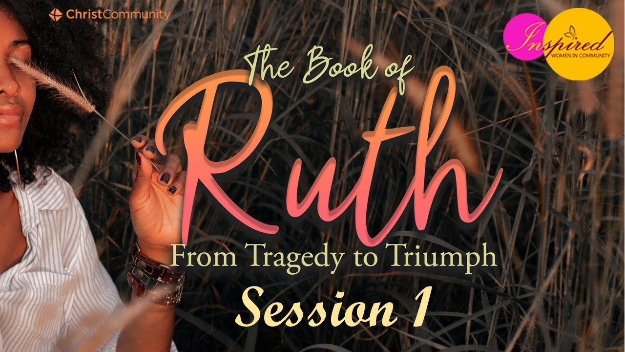 Ruth: From Tragedy to Triumph - Session 1 - YouTube