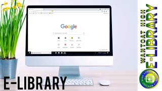 Accessing Wantoat High School Elibrary On A Desktop