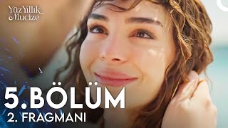 Yüz Yıllık Mucize 5. Bölüm 2. Fragmanı | Harika Benimle Evlenir Misin?