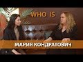 WHO IS Мария Кондратович: о радиоэфире, мужских спа и содержимом своей сумочки
