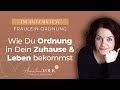 Wie Du Ordnung in Dein Zuhause & Leben bekommst - Interview mit ,Fräulein Ordnung'