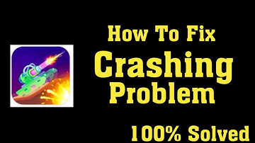 How To Fix Tank Stars App Keeps Crashing Issue Android & Ios