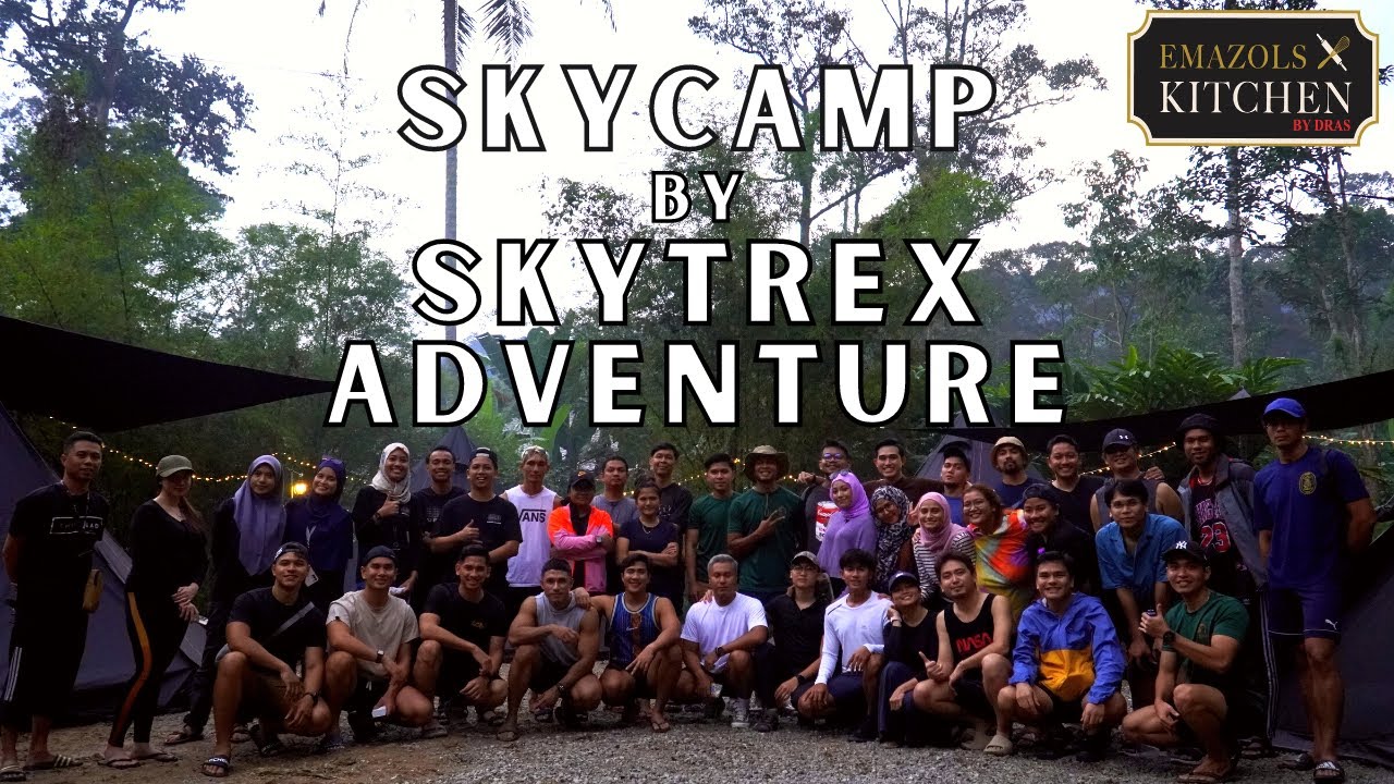 Emazols Kitchen ke Skycamp by Skytrex Adventure Sungai Lopo Hulu