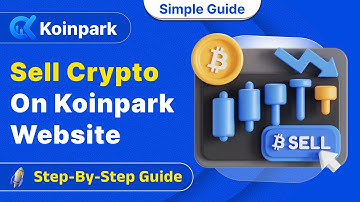 Sell Crypto on Koinpark Website – Simple Step-by-Step Guide