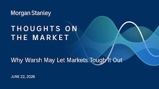 Why Warsh May Let Markets Tough It Out