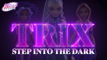 STEP INTO THE DARK ✨ TRIX Lyrics Video! | Winx Club: The Magic is Back