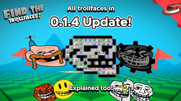 How to get All Trollfaces in 0.1.4 update! | Find the Trollfaces Re-memed