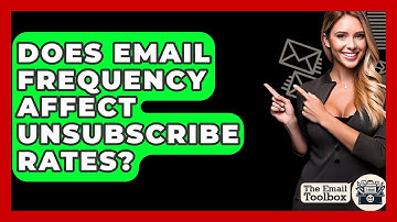 Does Email Frequency Affect Unsubscribe Rates? - TheEmailToolbox.com