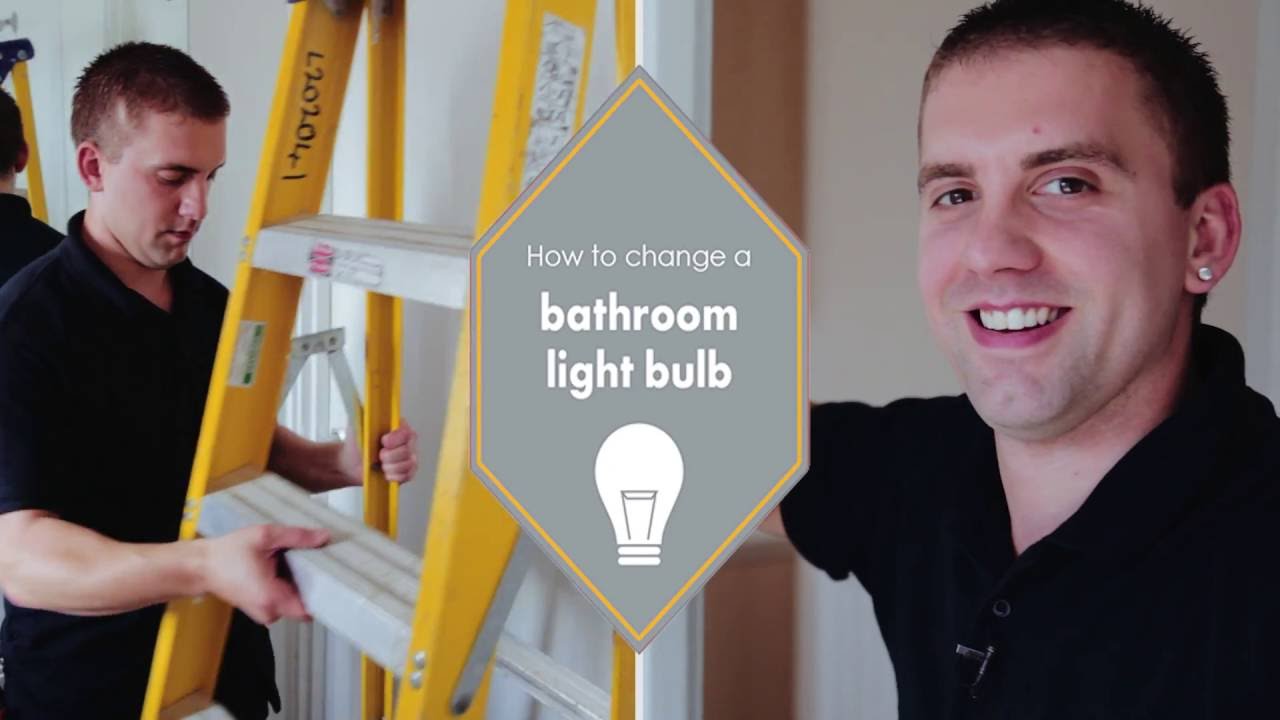 How to Change a Bathroom Light Bulb You Can Do It Instructional Video