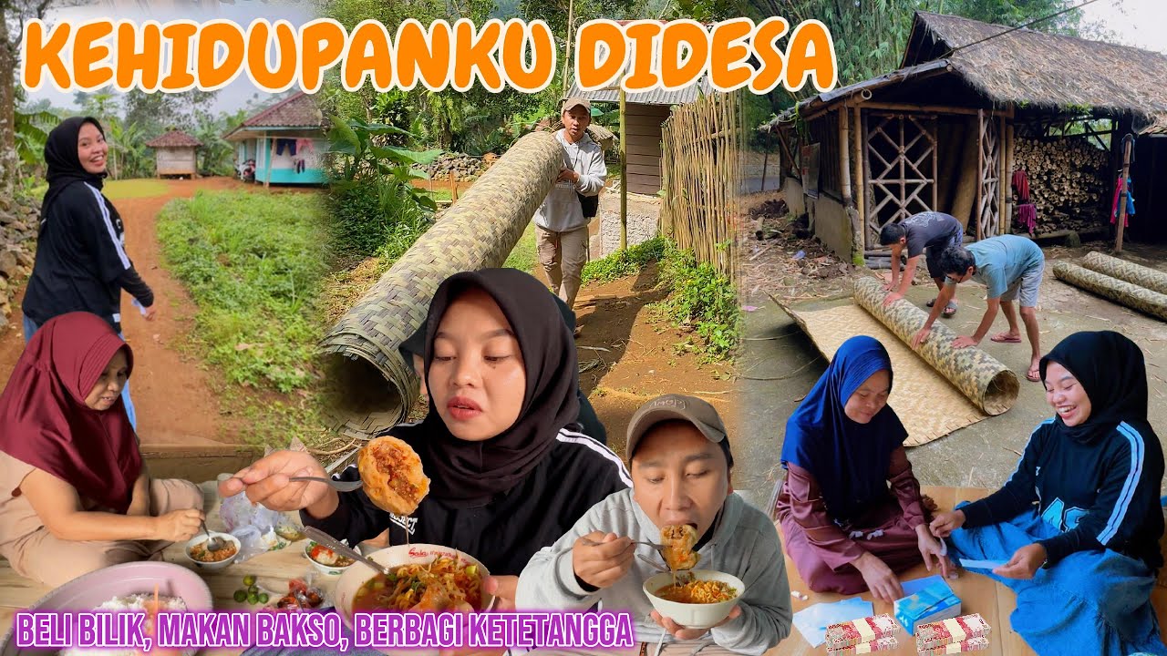 KEHIDUPANKU DIDESA‼️BELI BILIK, MAKAN BAKSO & LANJUT BERBAGI SAMA TETANGGA
