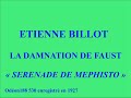 Etienne billot  la damnation de faust   srnade de mphisto   odon 188530 enregistr en 1927