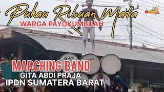 Marching Band Gita Abdi Praja IPDN Sumatera Barat || Launching Payakumbuh Botuang festival 2024