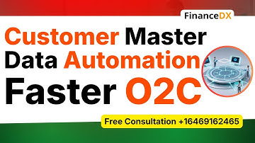 Customer Master Data Automation: Accurate Setup, Cleaner Records & Stronger O2C Performance, Finance
