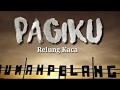 PAGIKU - RELUNG KACA