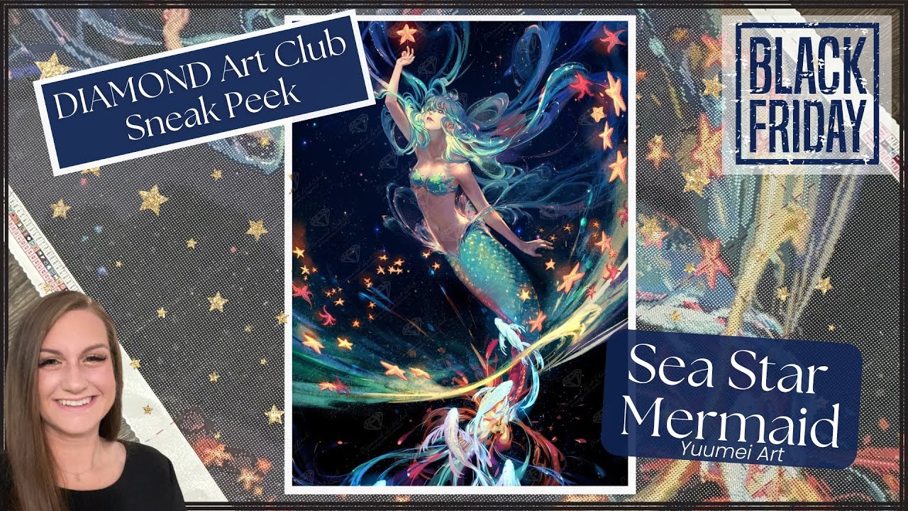 Diamond Art Club Black Friday Sneak Peek! “Sea Star Mermaid” by