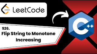926. Flip String to Monotone Increasing || Leetcode || C++ || TechCoder A.V