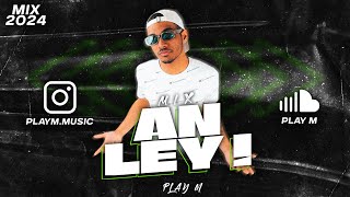 PLAY M - AN LEY ! (MIX 2024)