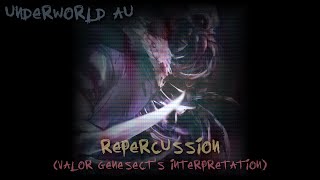 [Underworld AU] | REPERCUSSION (Valorized)