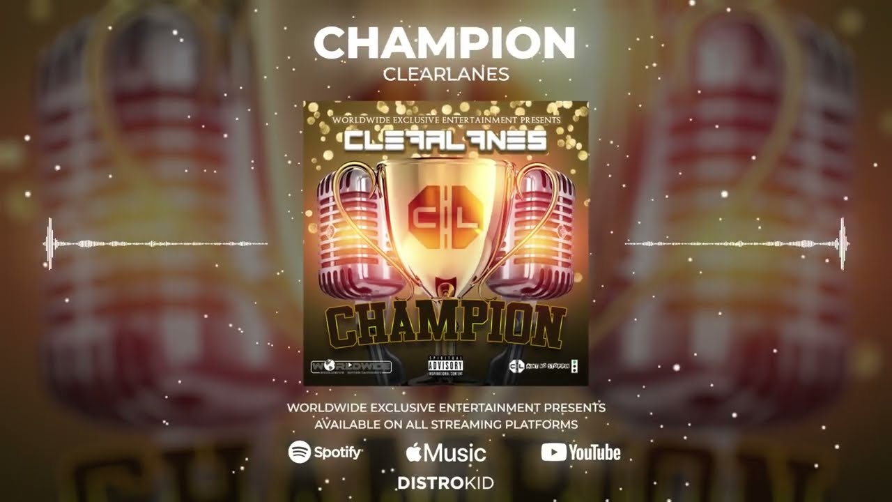 ClearLanes - Champion (Official Audio)