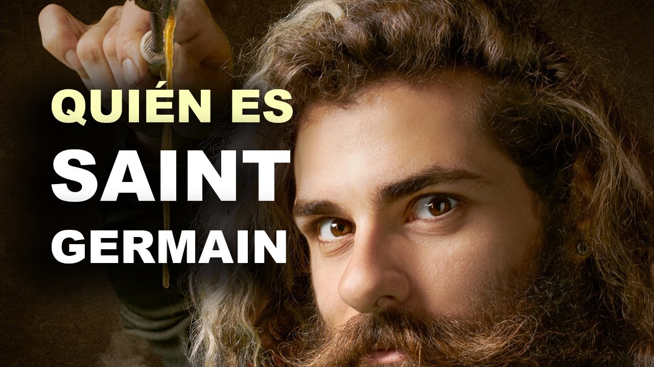 SAINT GERMAIN ¿Quien es? Cuáles son sus libros? YouTube