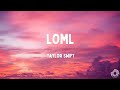 Loml - Taylor Swift (Lyrics)