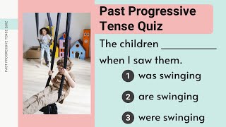 Past Progressive Tense Quiz / Past Continuous Tense Quiz | English Grammar Test | Tenses Quiz