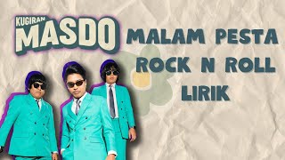 Malam Pesta Rock N Roll - MASDO (Lirik Video) | Di malam pesta kita berdua berkelana