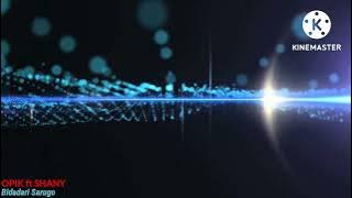 Opik ft Shany~Bidadari sarugo lagu pop minang tarberu 2022