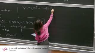 Peng Shan:  A geometric realization of affine hecke algebras - Lecture 1