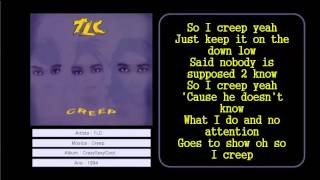 Video thumbnail of "TLC - Creep (Lyric Video)"