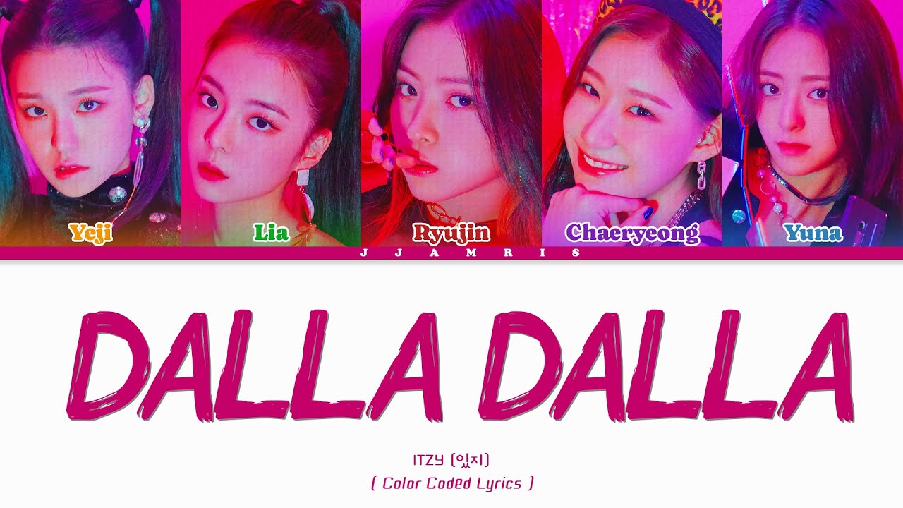 ITZY (있지) - 'DALLA DALLA' Lyrics | Tradução/Legendado (Color Coded Lyrics)