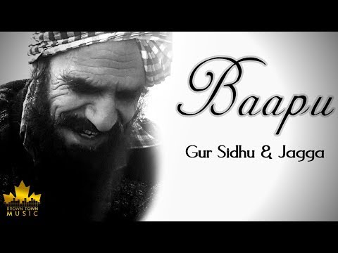 BAAPU - Gur Sidhu - Jagga - Latest Punjabi Songs 2019 - Brown Town Music